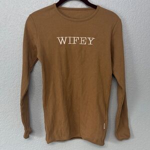 Dreambuy Ribbed Tan Long Sleeve Top Size small “Wifey”